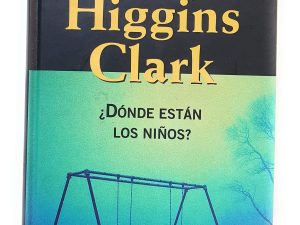 ¿Dónde están los niños? - Mary Higgins Clark